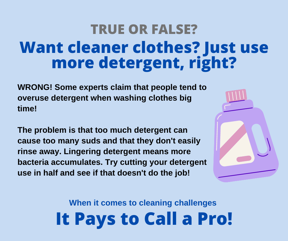 Cypress TX – Use More Detergent?